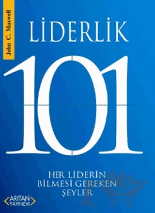Liderlik 101 – John C. Maxwell – Arıtan Yayınevi kitap kapağı