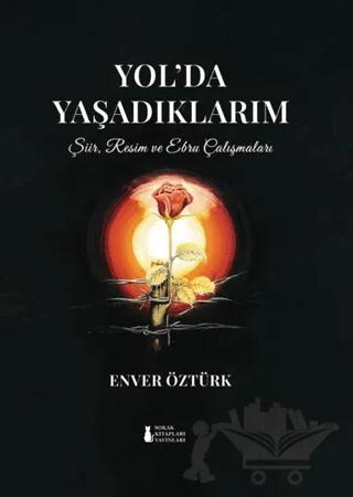 Yol’da Yaşadıklarım