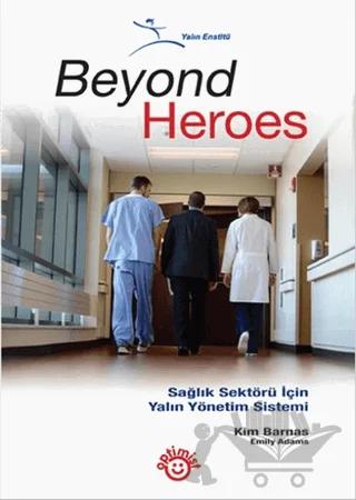 Beyond Heroes