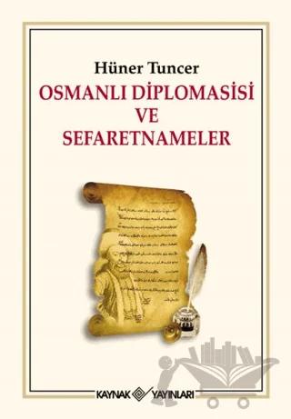 Osmanlı Diplomasisi ve Sefaretnameler