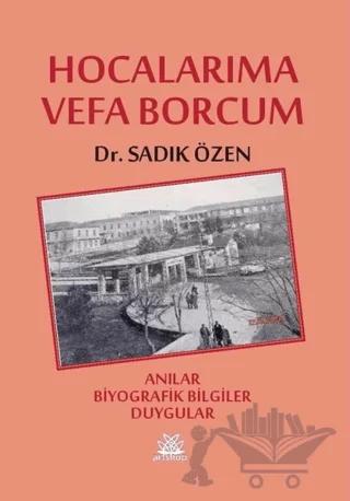 Hocalarıma Vefa Borcum – Sadık Özen – Artshop Yayıncılık kitap kapağı