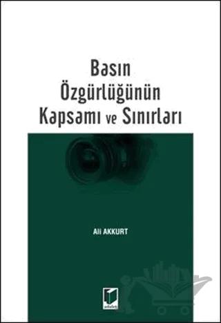 Basın Özgürlüğünün Kapsamı ve Sınırları