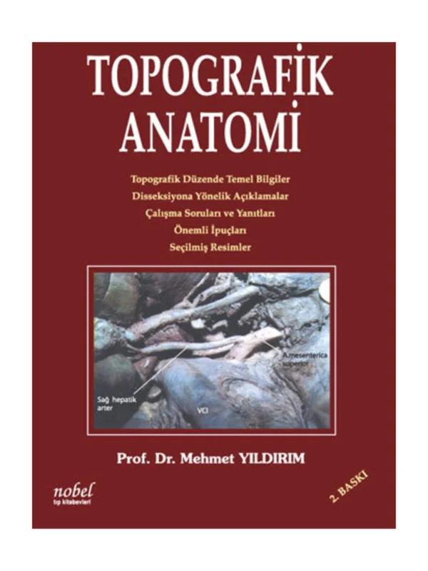 Topografik Anatomi – Prof. Dr. Mehmet Yıldırım – Nobel Tıp Kitabevleri kitap kapağı