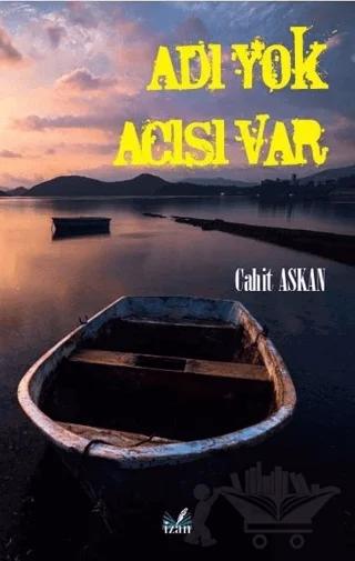 Adı Yok Acısı Var