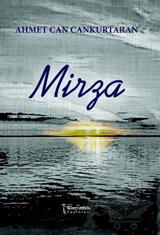 Mirza – Ahmet Can Cankurtaran – İkinci Adam Yayınları kitap kapağı