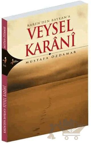 Karen’den Baykan’a Veysel Karani