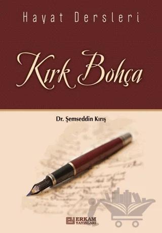 Hayat Dersleri - Kırk Bohça