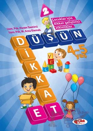 Düşün ve Dikkat Et 2 (4-5 Yaş)