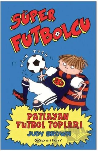 Süper Futbolcu - Patlayan Futbol Topları