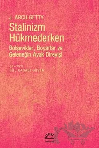 Stalinizm Hükmederken – J. Arch Getty – İletişim Yayınevi kitap kapağı