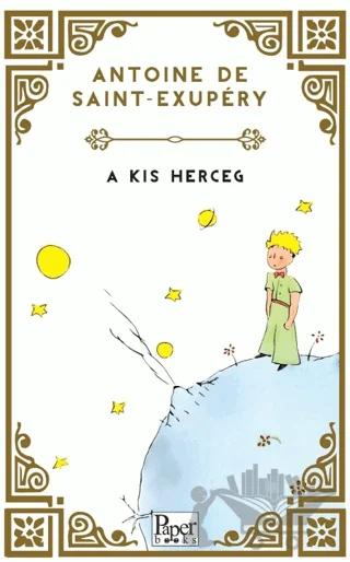 A Kis Herceg (Küçük Prens Macarca)