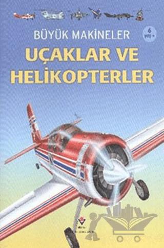 Büyük Makineler: Uçaklar ve Helikopterler