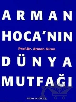 Arman Hoca’nın Dünya Mutfağı