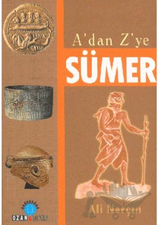 A’dan Z’ye Sümer