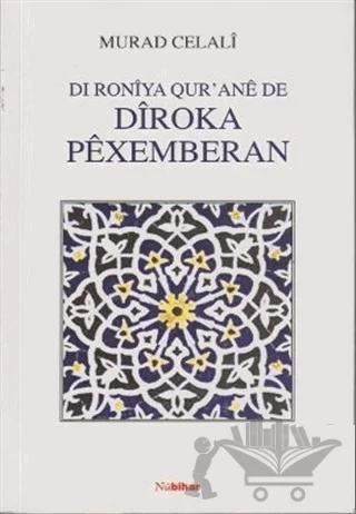 Dı Roniya Qur’ane de Diroka Pexemberan