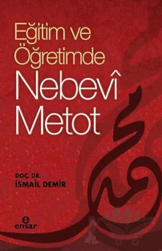 Eğitimde ve Öğretimde Nebevi Metot