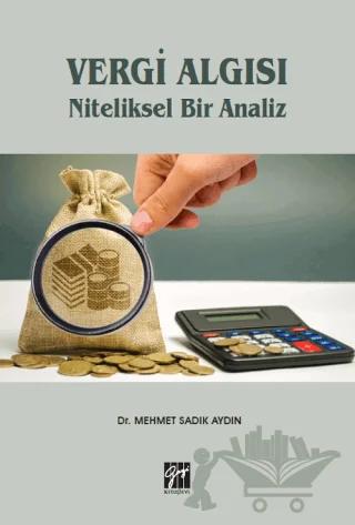 Vergi Algısı Niteliksel Bir Analiz