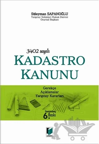 3402 sayılı Kadastro Kanunu – Süleyman Sapanoğlu – Adalet Yayınevi kitap kapağı