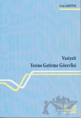 Vasiyeti Yerine Getirme Görevlisi