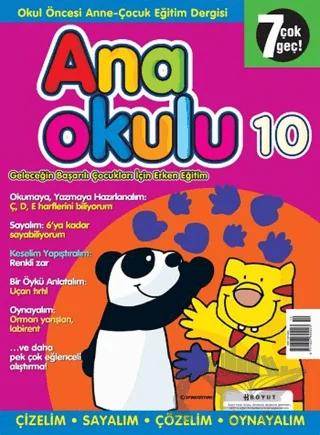 Anaokulu Sayı: 10 Anne-Çocuk Eğitim Dergisi
