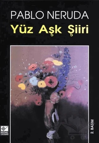 Yüz Aşk Şiiri – Pablo Neruda – Kaynak Yayınları kitap kapağı