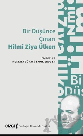 Bir Düşünce Çınarı Hilmi Ziya Ülken