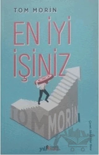 En İyi İşiniz – Tom Morin – Yılkad Yayınları kitap kapağı