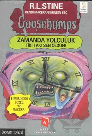 Goosebumps Zamanda Yolculuk Tik! Tak! Sen Öldün!