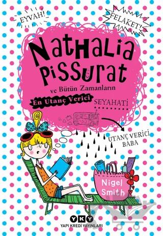Nathalia Pissurat ve Bütün Zamanların En Utanç Verici Seyahati 2