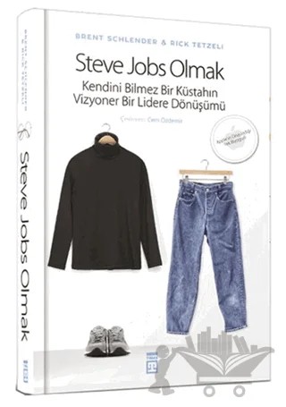 Steve Jobs Olmak – Brent Schlender, Rick Tetzeli – Timaş Yayınları kitap kapağı