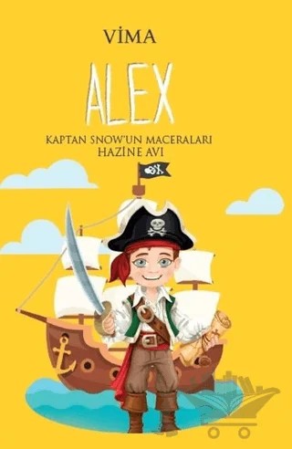 Alex: Kaptan Snow'un Maceraları - Hazine Avı – Vima – Lopus Yayınları kitap kapağı