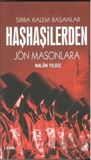 Haşhaşilerden Jön Masonlara – Nalan Yıldız Özgül – Kamer Yayınları kitap kapağı