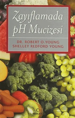 Zayıflamada pH Mucizesi – Robert O. Young, Shelley Redford Young – Dharma Yayınları kitap kapağı