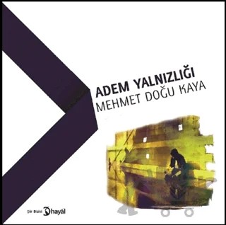 Adem Yalnızlığı – Mehmet Doğu Kaya – Hayal Yayınları kitap kapağı