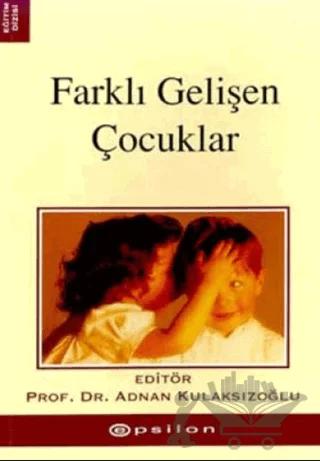Farklı Gelişen Çocuklar