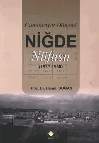 Cumhuriyet Dönemi Niğde Nüfusu (1927-1960)