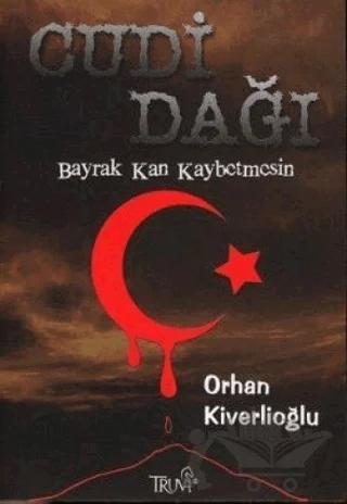 Cudi Dağı Bayrak Kan Kaybetmesin