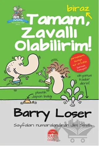 Tamam, Biraz Zavallı Olabilirim!