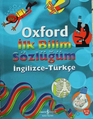 Oxford İlk Bilim Sözlüğüm – Graham Peacock – İş Bankası Kültür Yayınları kitap kapağı