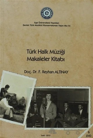 Türk Halk Müziği Makaleler Kitabı – Reyhan Altınay – Ege Üniversitesi Yayınları kitap kapağı