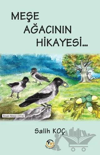 Meşe Ağacının Hikayesi