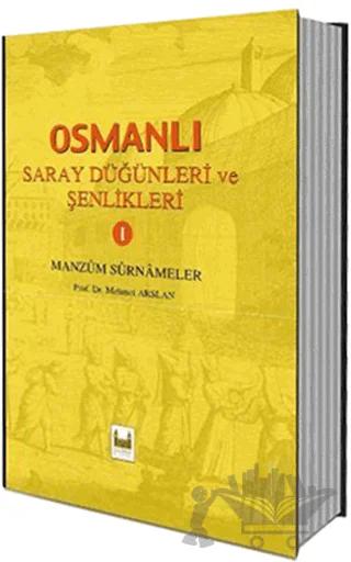 Osmanlı Saray Düğünleri ve Şenlikleri 1