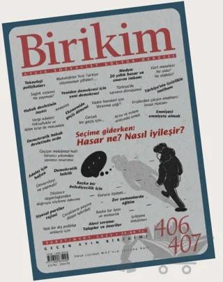 Birikim Aylık Sosyalist Kültür Dergisi Sayı: 406 - 407 / Şubat - Mart 2023