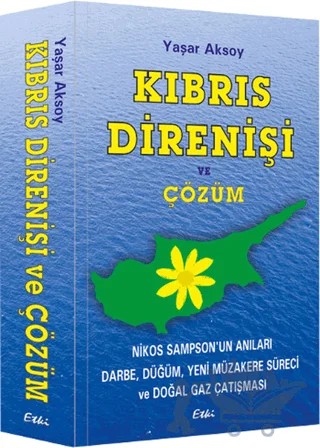 Kıbrıs Direnişi ve Çözüm – Yaşar Aksoy – Etki Yayınları kitap kapağı