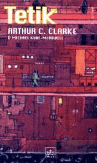 Tetik 2. Kitap – Arthur C. Clarke, Michael Kube-McDowell – İthaki Yayınları kitap kapağı