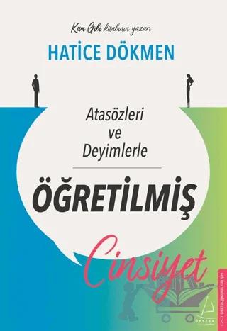 Atasözleri ve Deyimlerle Öğretilmiş Cinsiyet