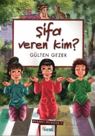 Şifa Veren Kim? Meraklı Bilgiler 3