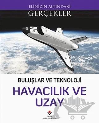 Buluşlar ve Teknoloji - Havacılık ve Uzay