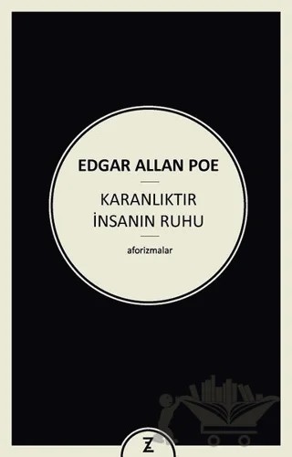 Karanlıktır İnsanın Ruhu – Edgar Allan Poe – Zeplin Kitap kitap kapağı