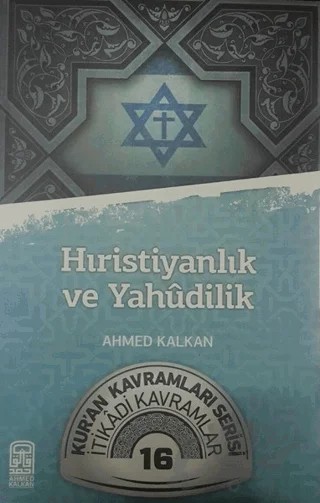 Hıristiyanlık ve Yahudilik – Ahmed Kalkan – Kalemder Yayınları kitap kapağı
